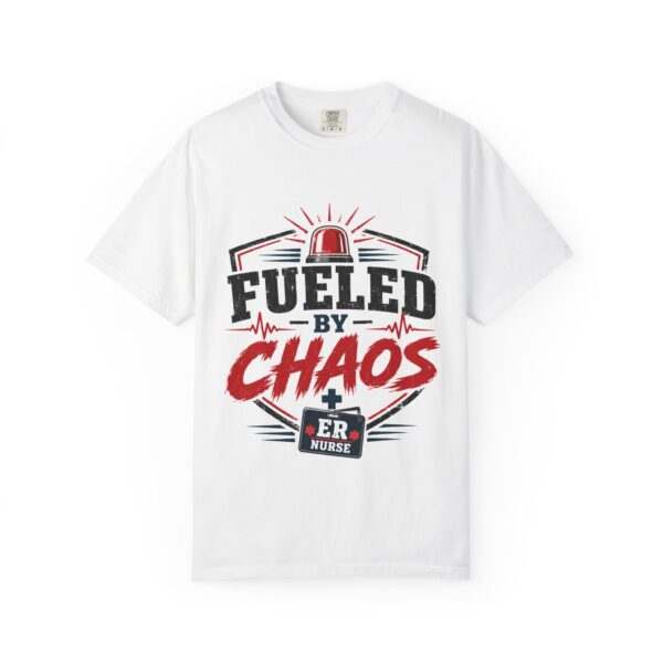Fueled By Chaos ER Nurse T-Shirt